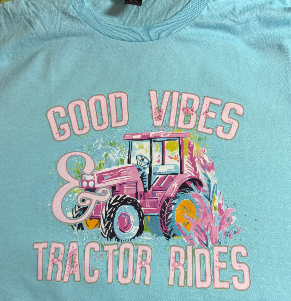 GOOD VIBES & TRACTOR RIDES IN-STOCK